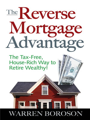 cover image of The Reverse Mortgage Advantage